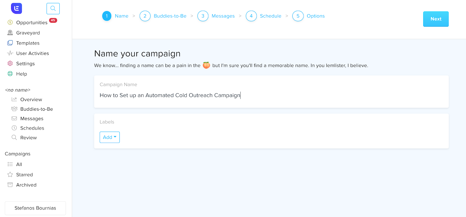 Steps on Lemlist : 1. Name your Campaign