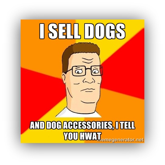 i sell dogs meme