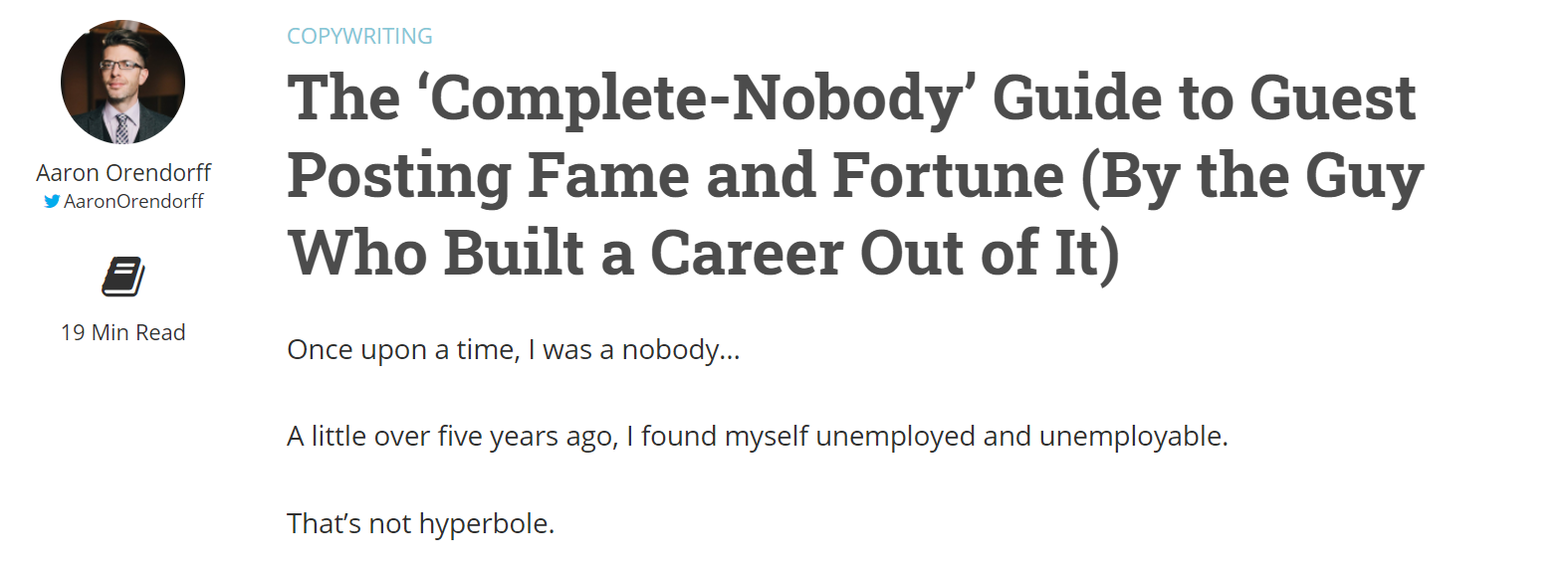 Screenshot of blog post (The ‘Complete-Nobody’ Guide to Guest Posting Fame and Fortune (By the Guy Who Built a Career Out of It) from Copyhackers