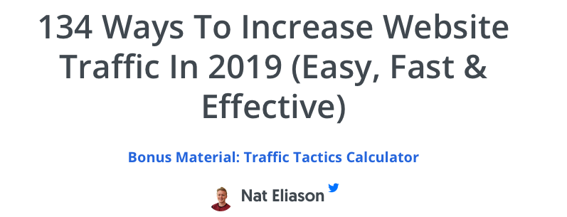 Sumo.com blog post : 134 ways to increase website traffic