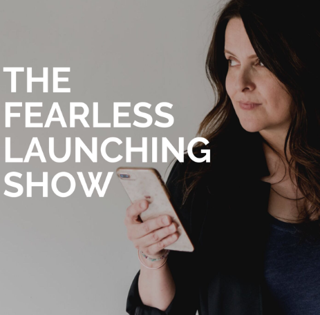 The Fearless Launching Show podcasts